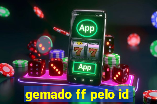 gemado ff pelo id